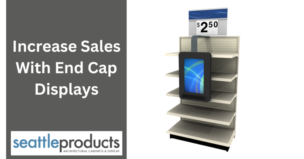Increase Sales With Endcap